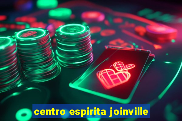 centro espirita joinville